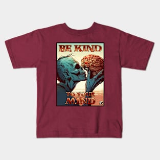 Be Kind To Your Mind Kids T-Shirt